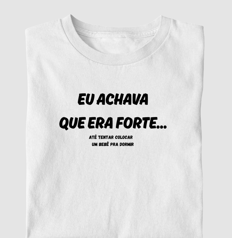 Eu achava que era forte, até tentar colocar um bebê pra dormir