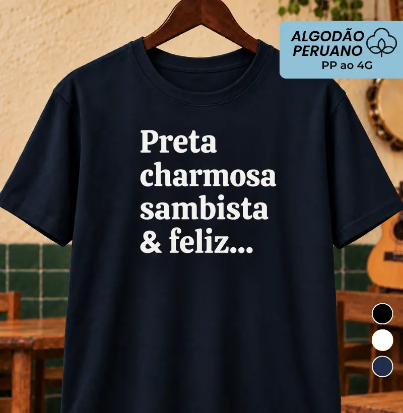 Preta Carmosa Sambista & Feliz