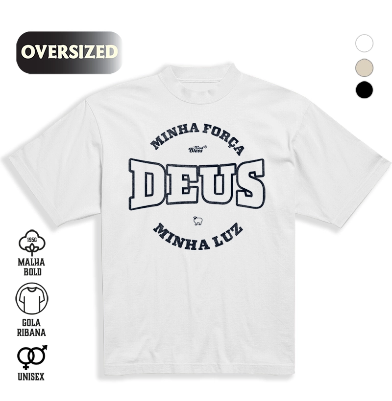 Camiseta Oversized - Deus Minha Força