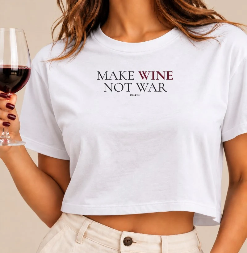 Camiseta Cropped Vinho - Make Wine Not War - Cropped