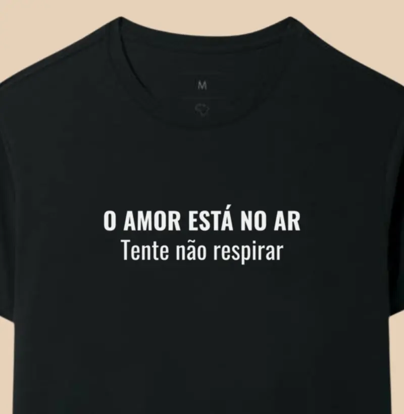 O Amor está no Ar. Tente não respirar.