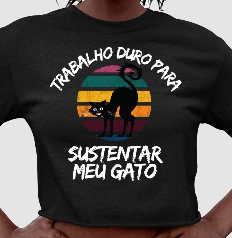 Trabalho Duro para Sustentar meu Gato