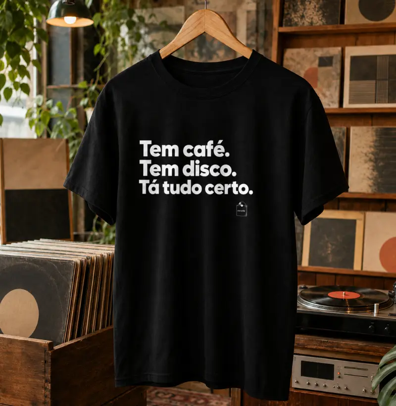 Tem café tem disco tá tudo certo