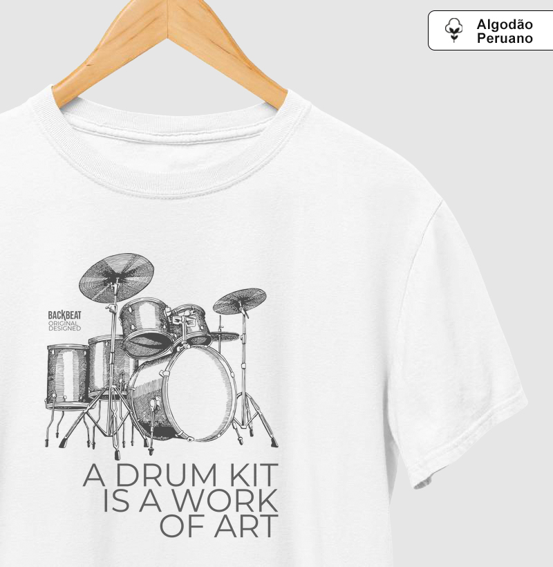 Camiseta Backbeat Delux A Drum Kit Is A Work Of Art - Branca
