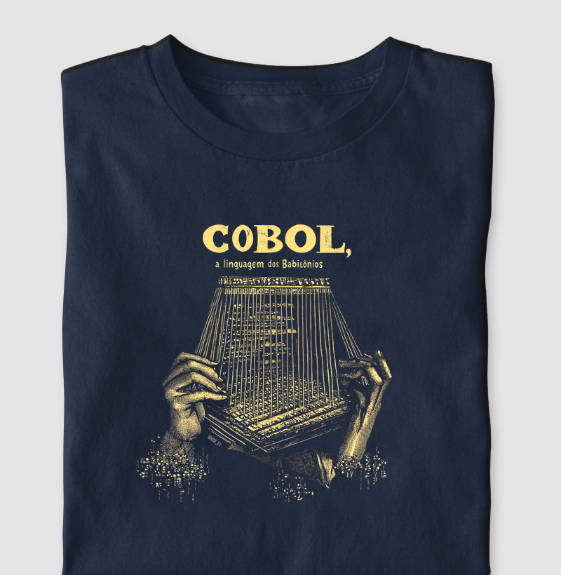 Camiseta "Cobol: A Linguagem dos Babilônios" T.I
