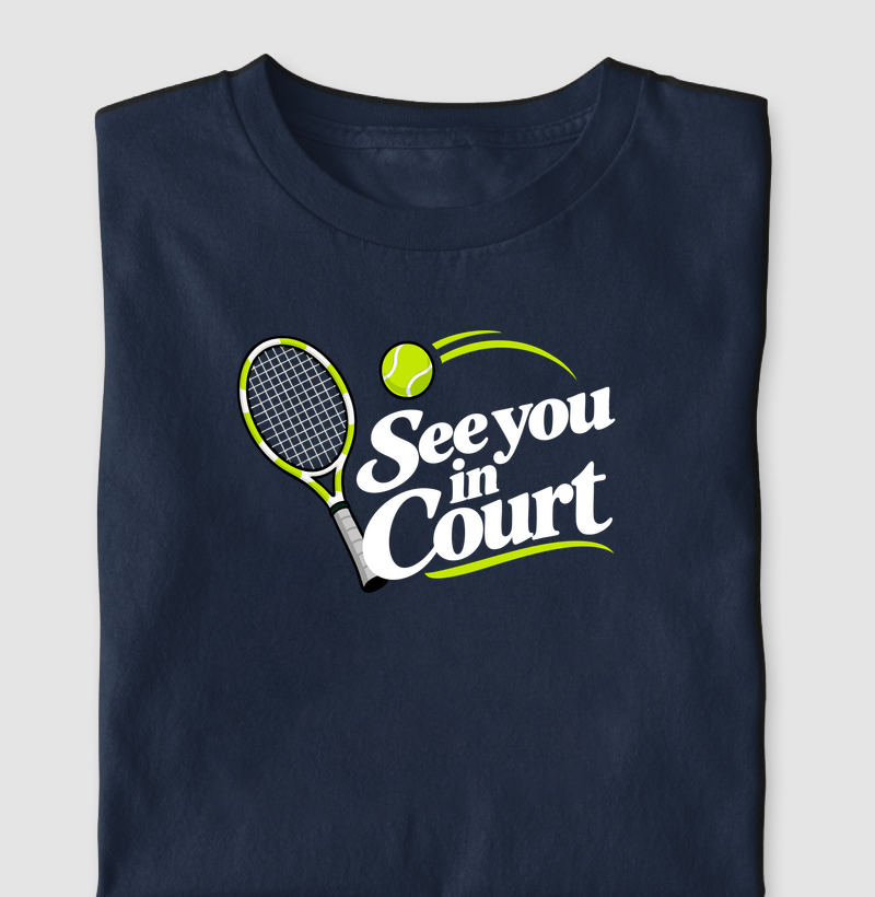 See you in Court - Camiseta
