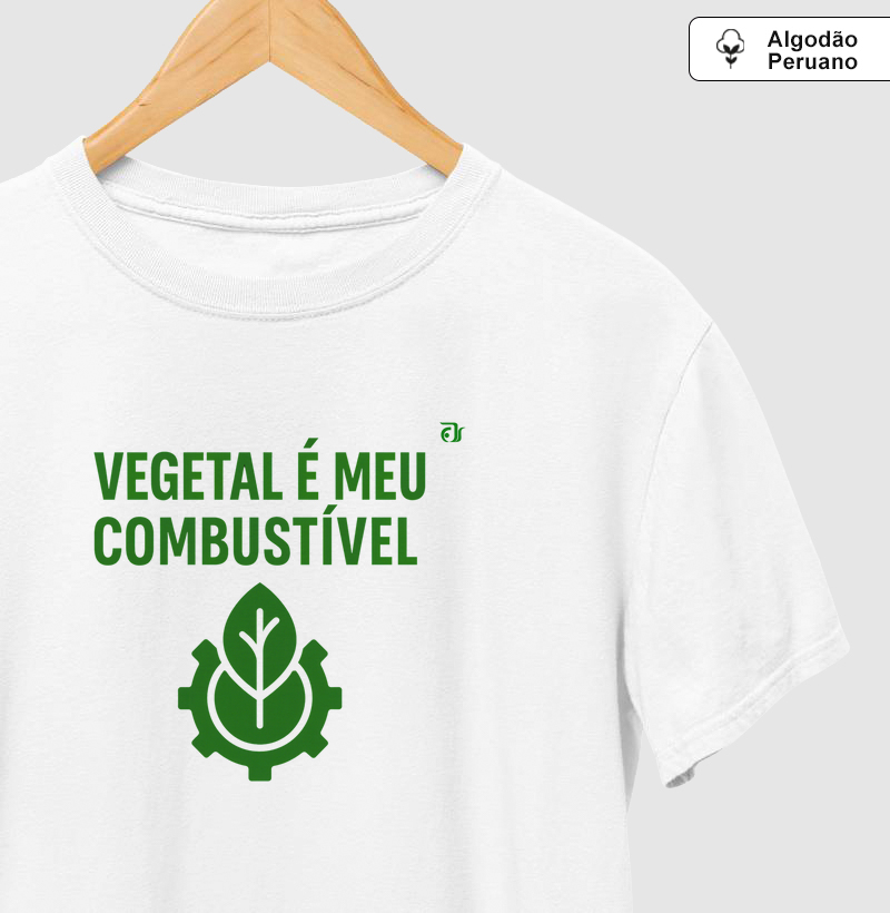 Vegetal é meu combustível