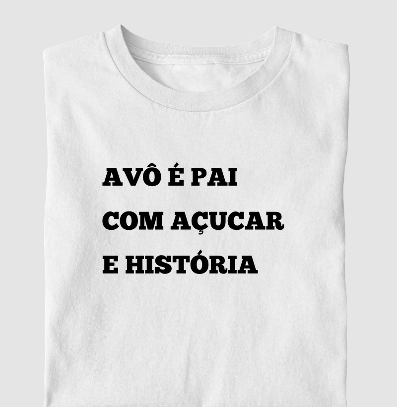 AVÔ É PAI, COM AÇUCAR E HISTÓRIA