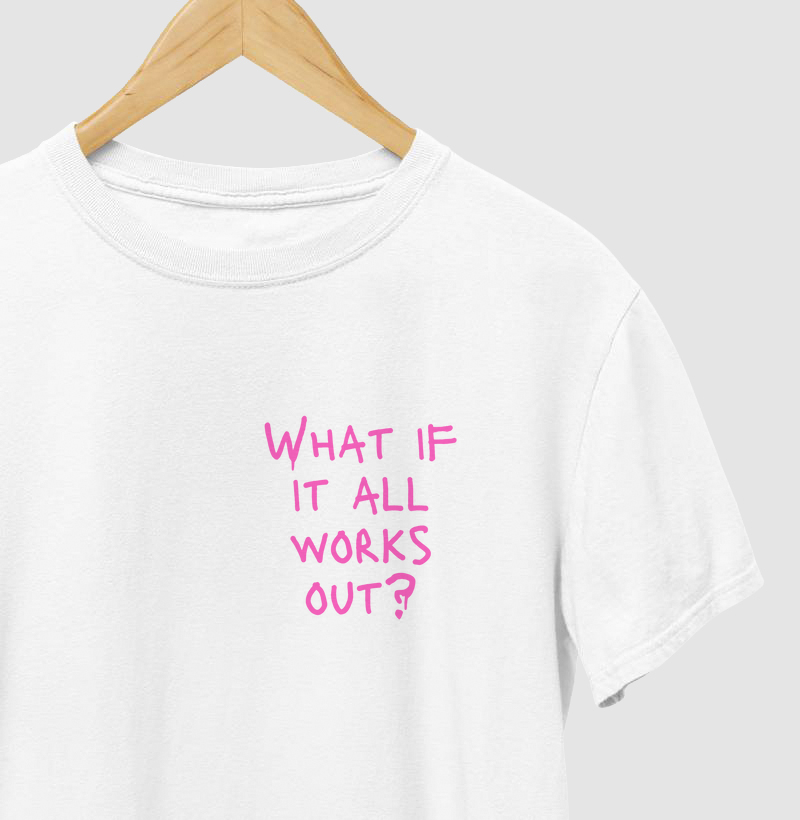 What if it all works out?