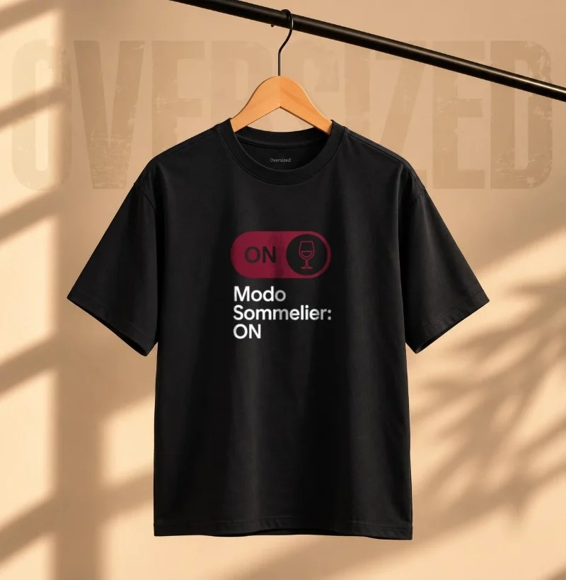 Camiseta Modo Sommelier ON - Camiseta Oversized