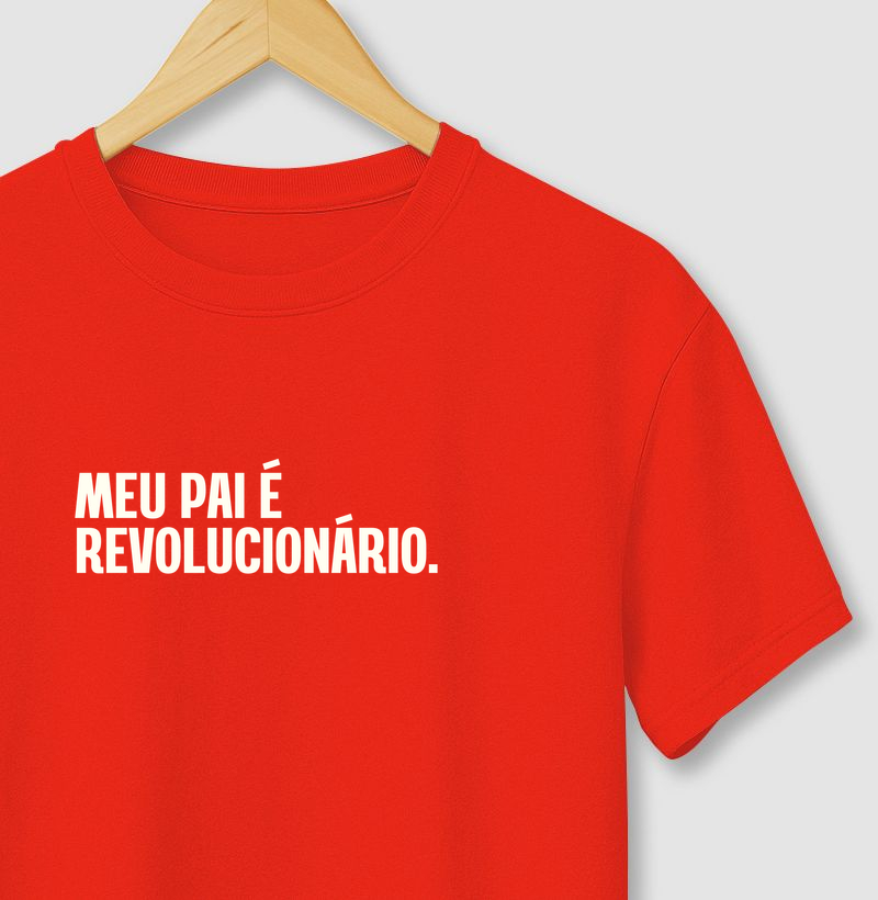 Meu Pai é Revolucionário.