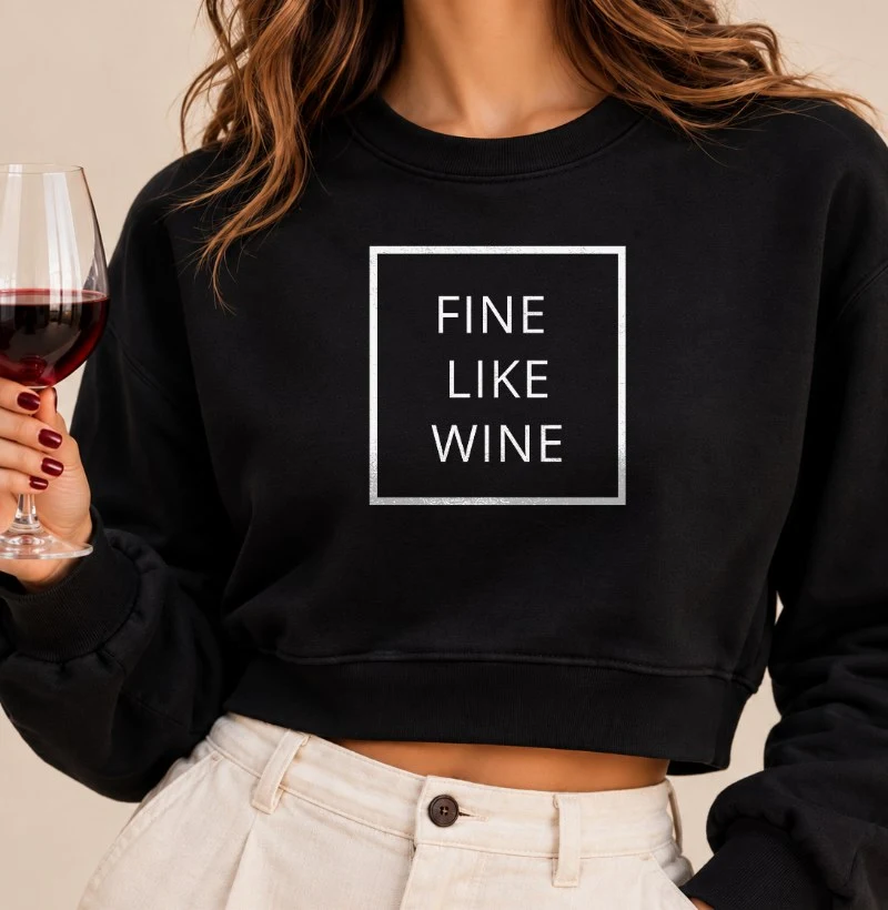 Fine Like Wine - Cropped Moletom
