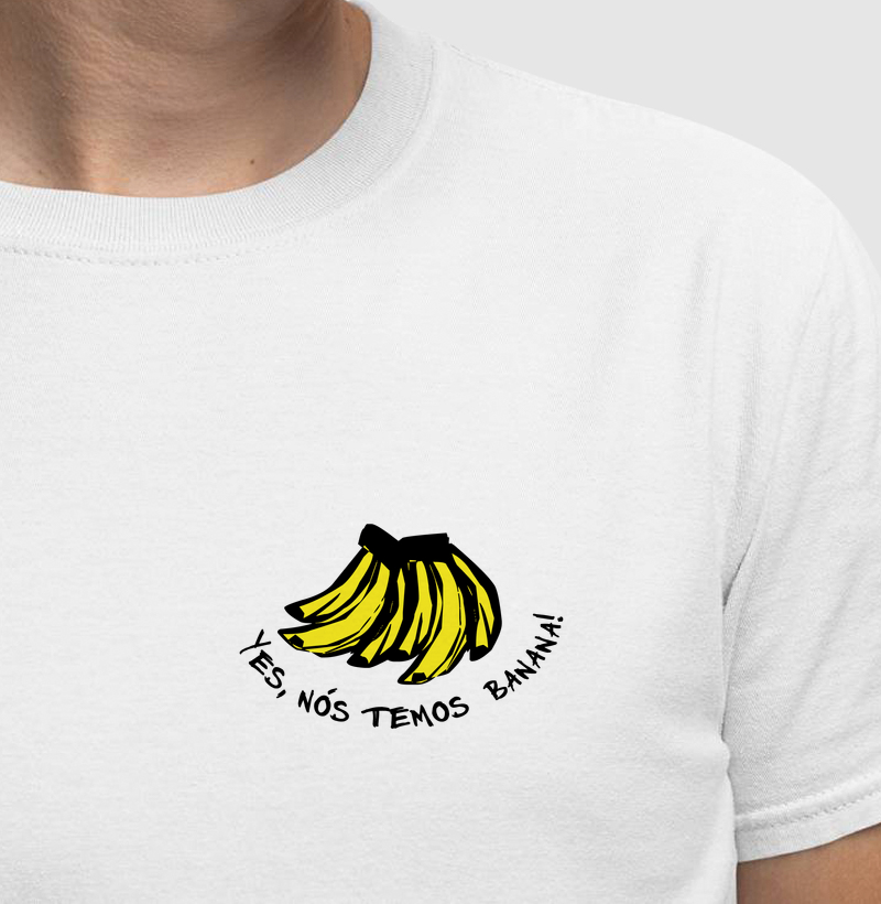 Yes, nós temos banana!