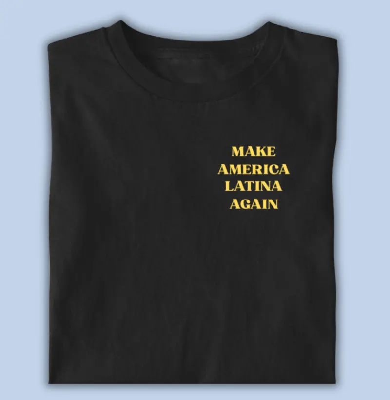 make america latina again - peito