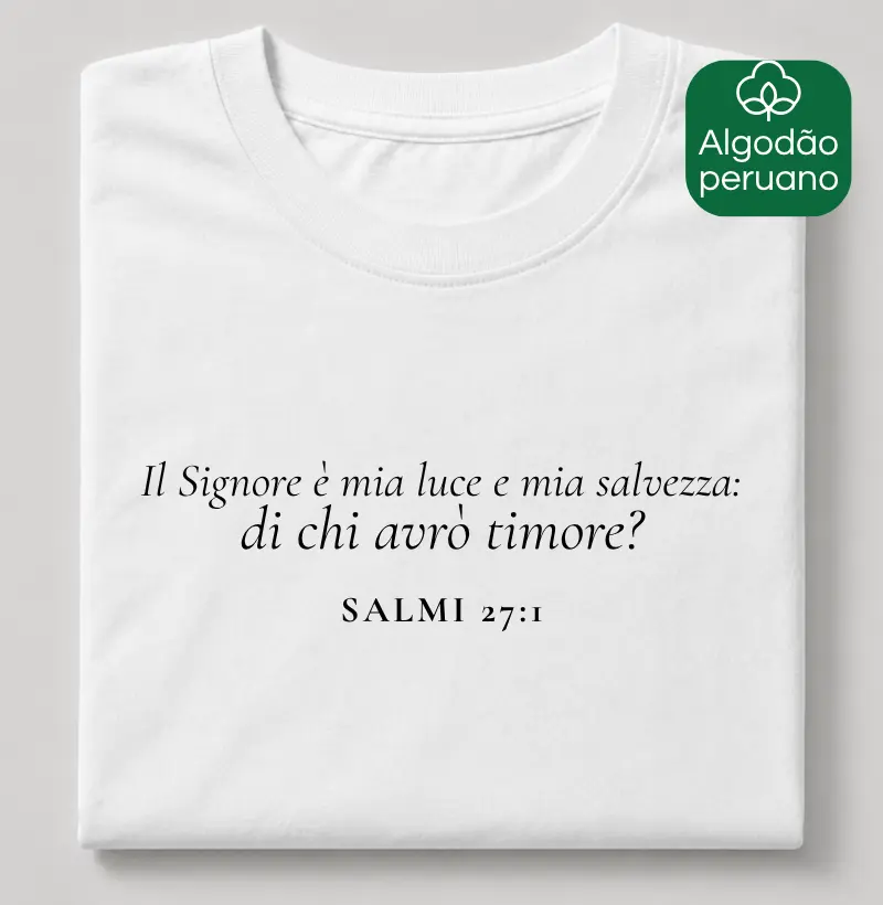 SALMI 27:1 - Camiseta Algodão Peruano
