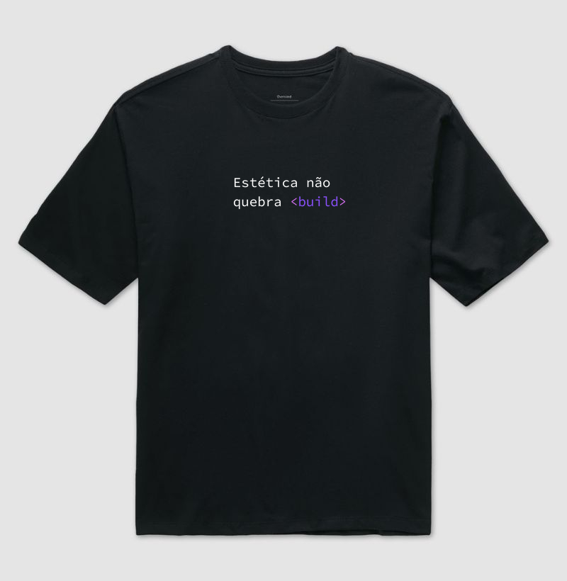 Estética não quebra build