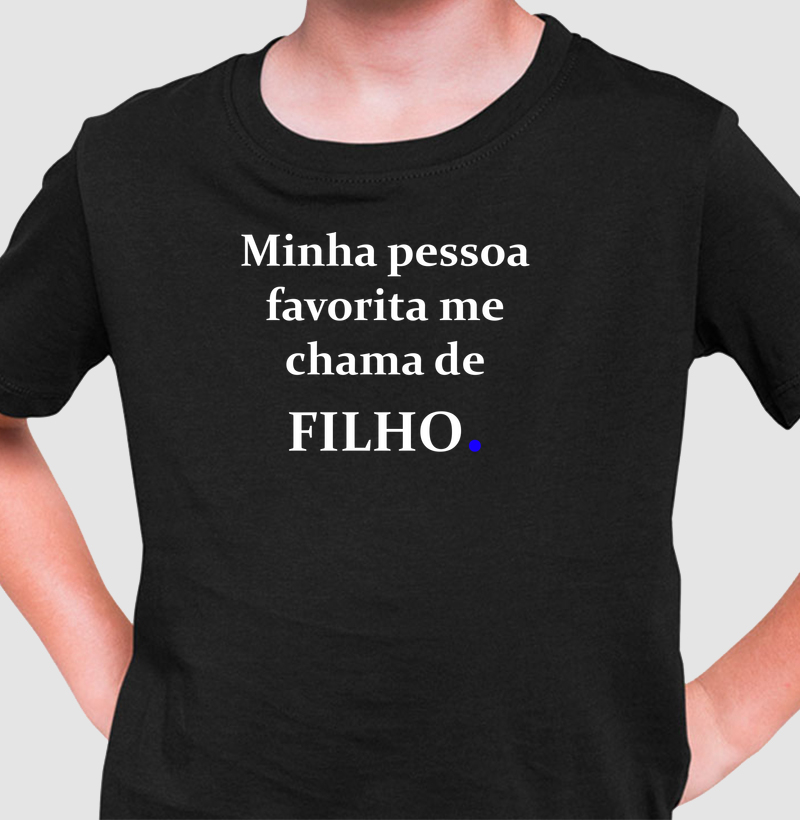 Minha pessoa favorita me chama de filho!