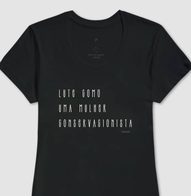 Lute como uma mulher conservacionista