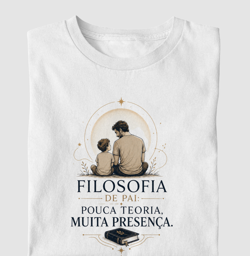 Filosofia de Pai: Pouca Teoria, Muita Presença