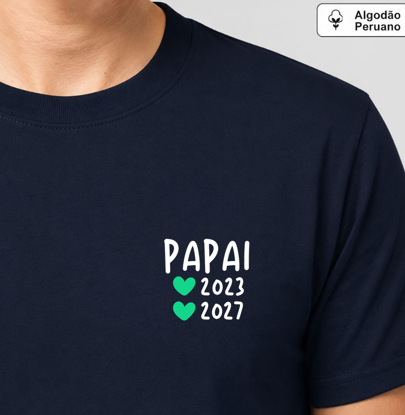 Papai 2023 e 2027 - corações - minimalista (algodão peruano) - Camiseta Algodão Peruano