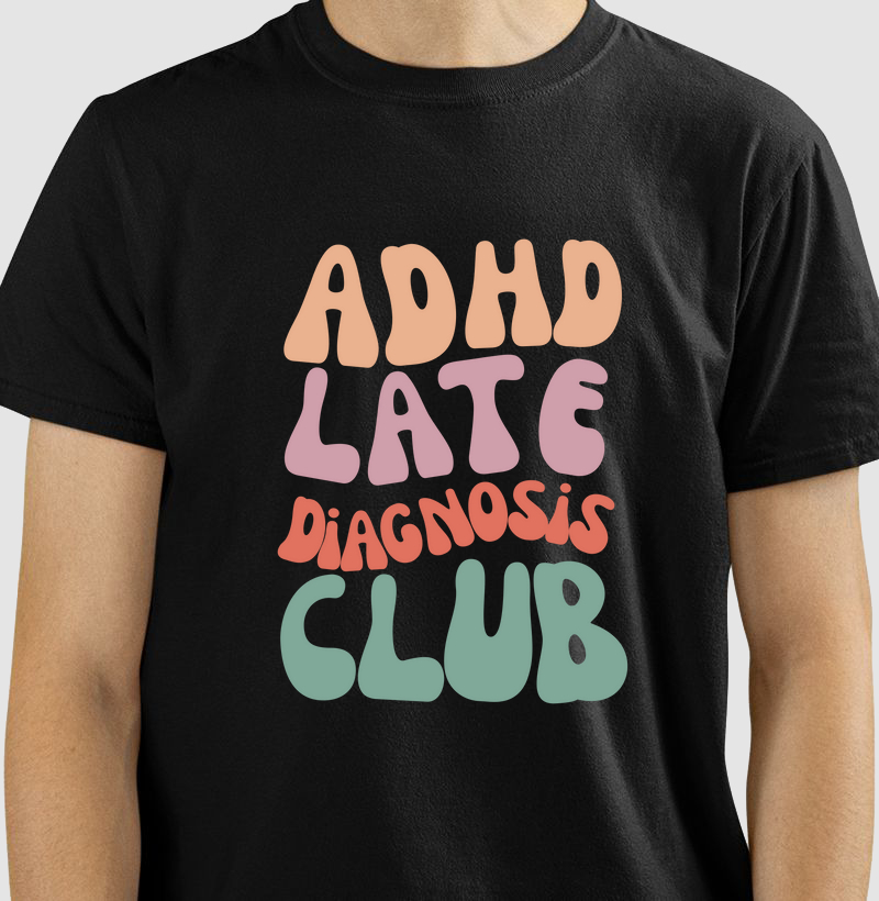 ADHD late diagnosis club