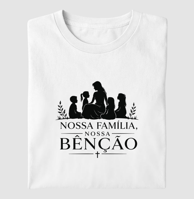 Camiseta Nossa família, Nossa benção