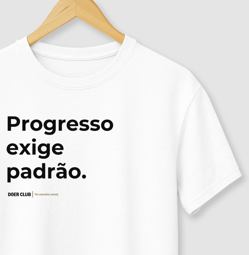 Progresso exige padrão.