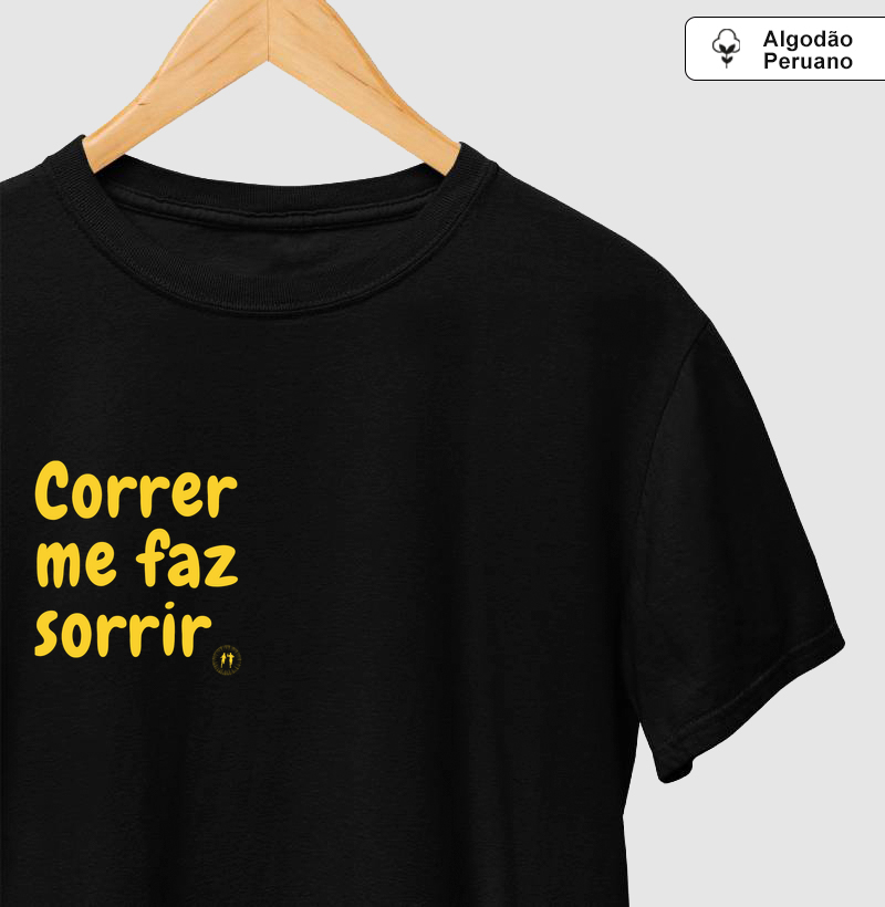Correr me faz sorrir - Camiseta Algodão Peruano
