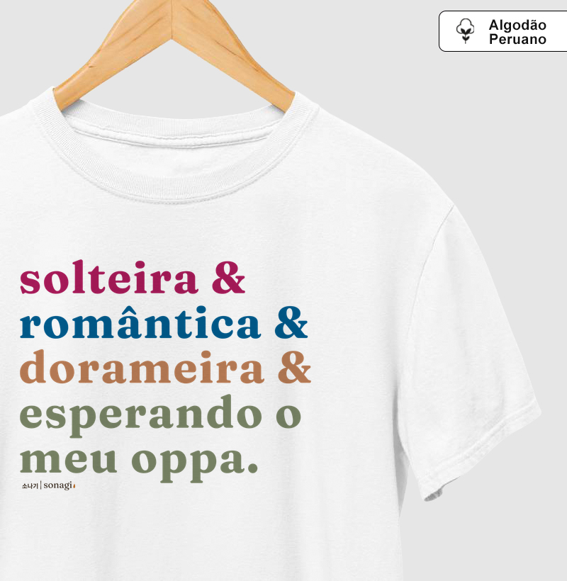 Solteira e romântica e dorameira e esperando o meu oppa