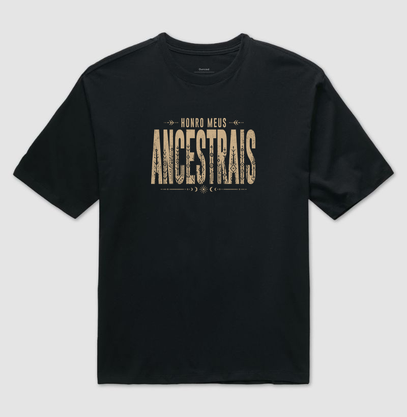 Honro meus Ancestrais - Camiseta Oversized