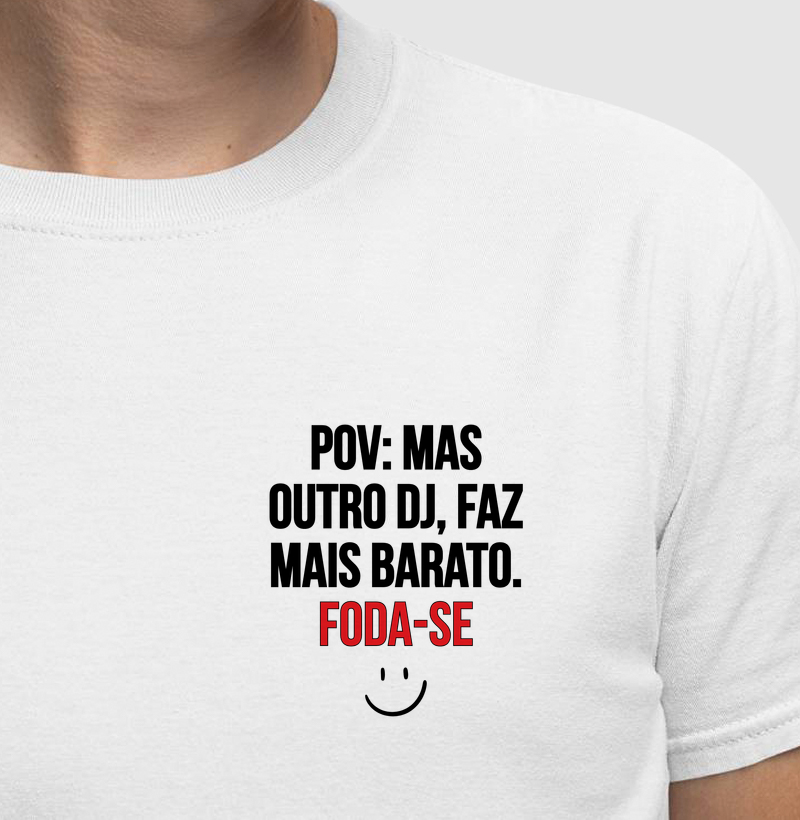 POV: Mas Outro DJ Faz Mais Barato