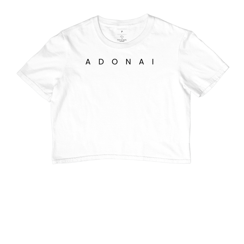 Adonai |  Cropped Cristão Premium - Loucos Por Jesus 