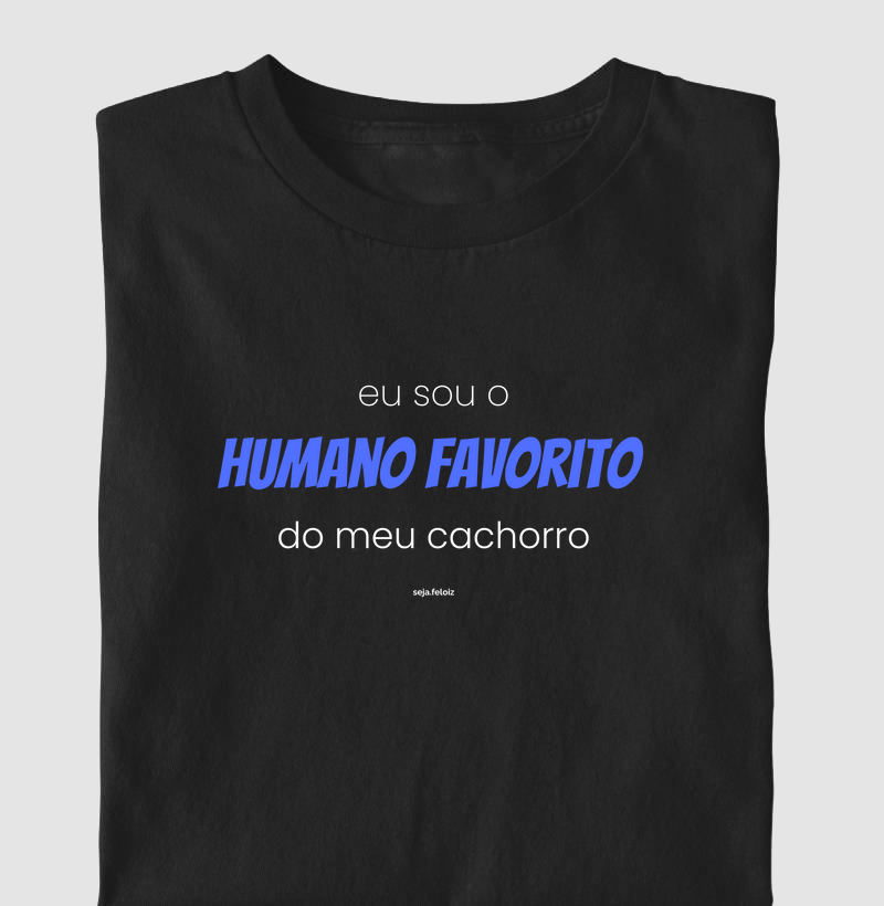 Eu Sou o Humano Favorito do Meu Cachorro