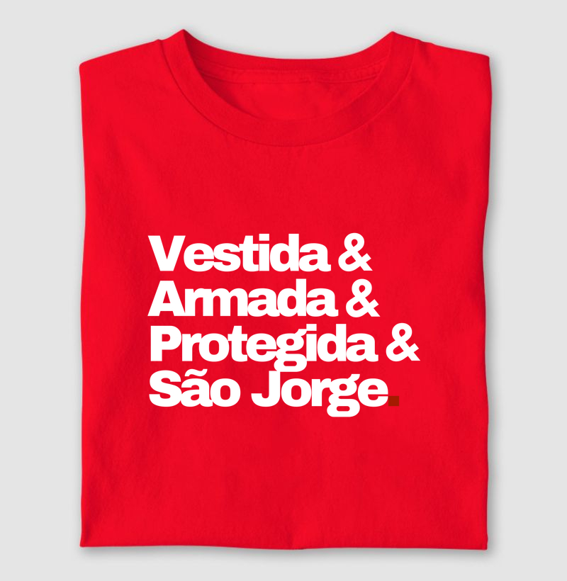 Vestida & Armada & Protegida & São Jorge