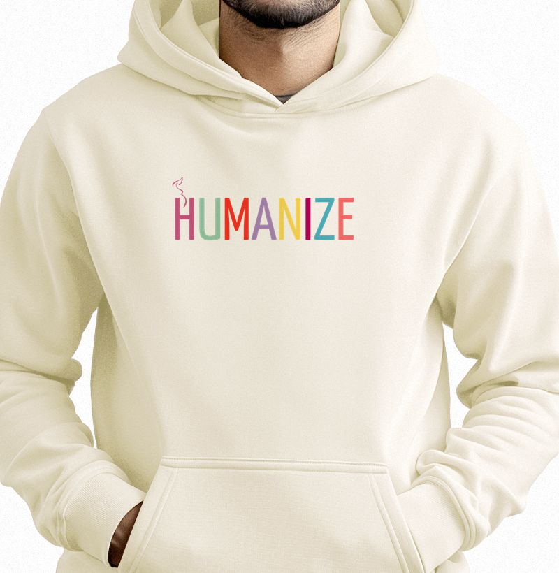 HUMANIZE Hoodie Slim - Porque humanizar nunca sai de moda