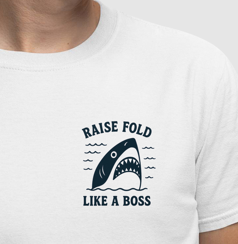Raise Fold Like a Boss