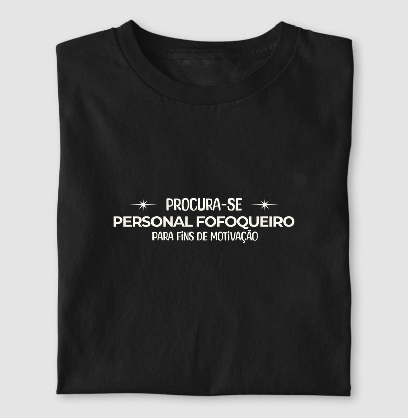 PROCURA-SE PERSONAL FOFOQUEIRO