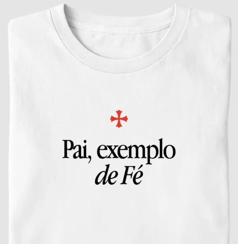 Exemplo de Pai - Fé