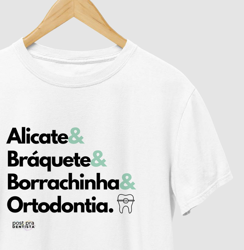 Tee "Alicate&  Bráquete&  Borrachinha& Ortodontia." Código ODO01004