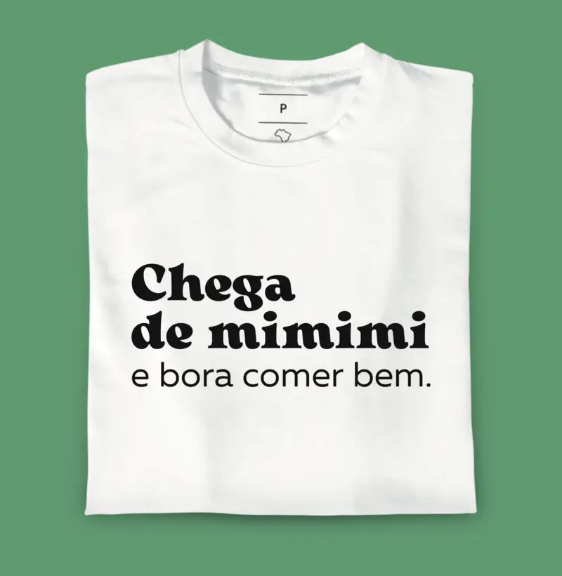 Chega de mimimi
