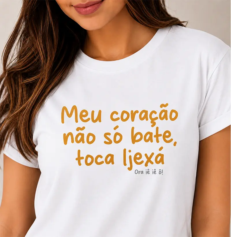 Camiseta - Meu coração toca Ijexá