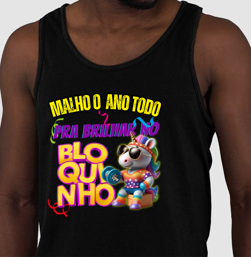 Malho o ano todo, pra brilhar no bloquinho