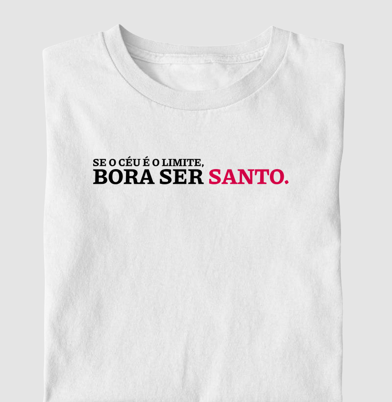 Se o Céu é o Limite, Bora ser Santo