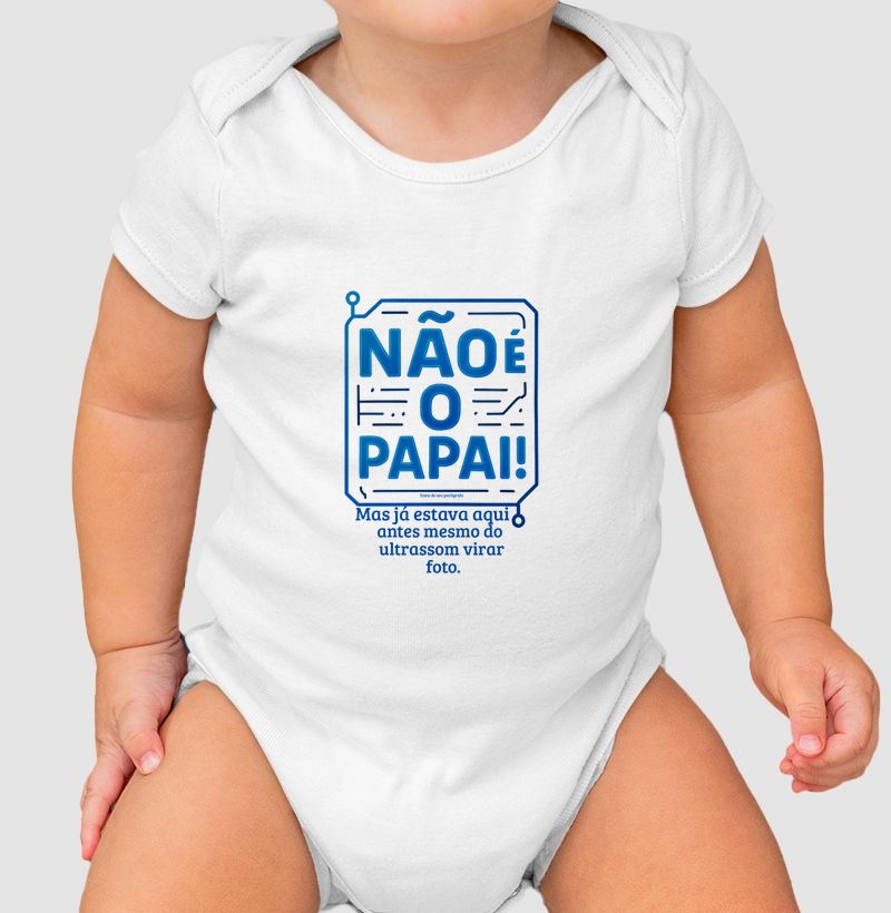 Não é o papai!