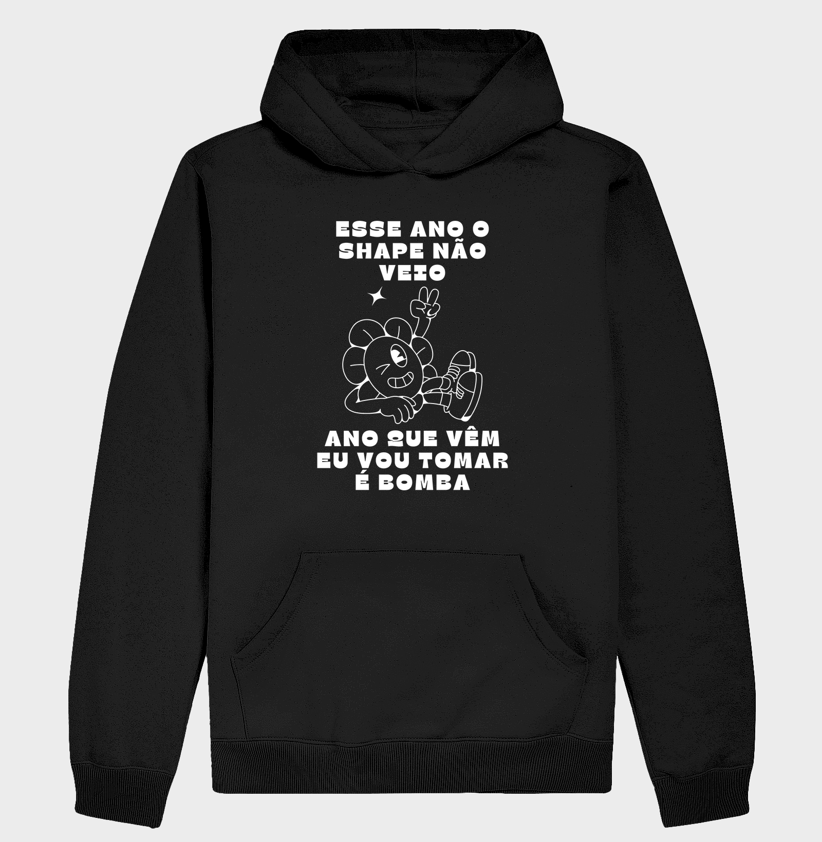 Esse ano o shape não veio, ano que vêm eu vou tomar é bomba
