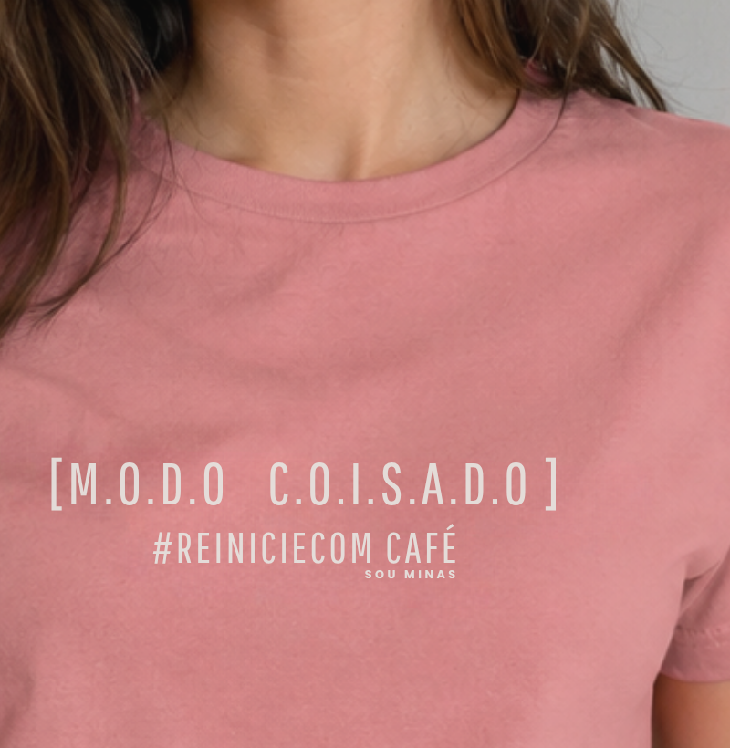 Camiseta Modo Coisado Reinicie com Café | Humor Mineiro | Sobrevivência Diária