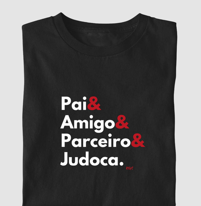 Pai, Amigo, Parceiro e Judoca