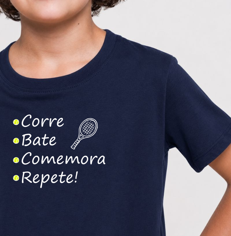 Corre, Bate, Comemora,  Repete! - Camiseta Infantil
