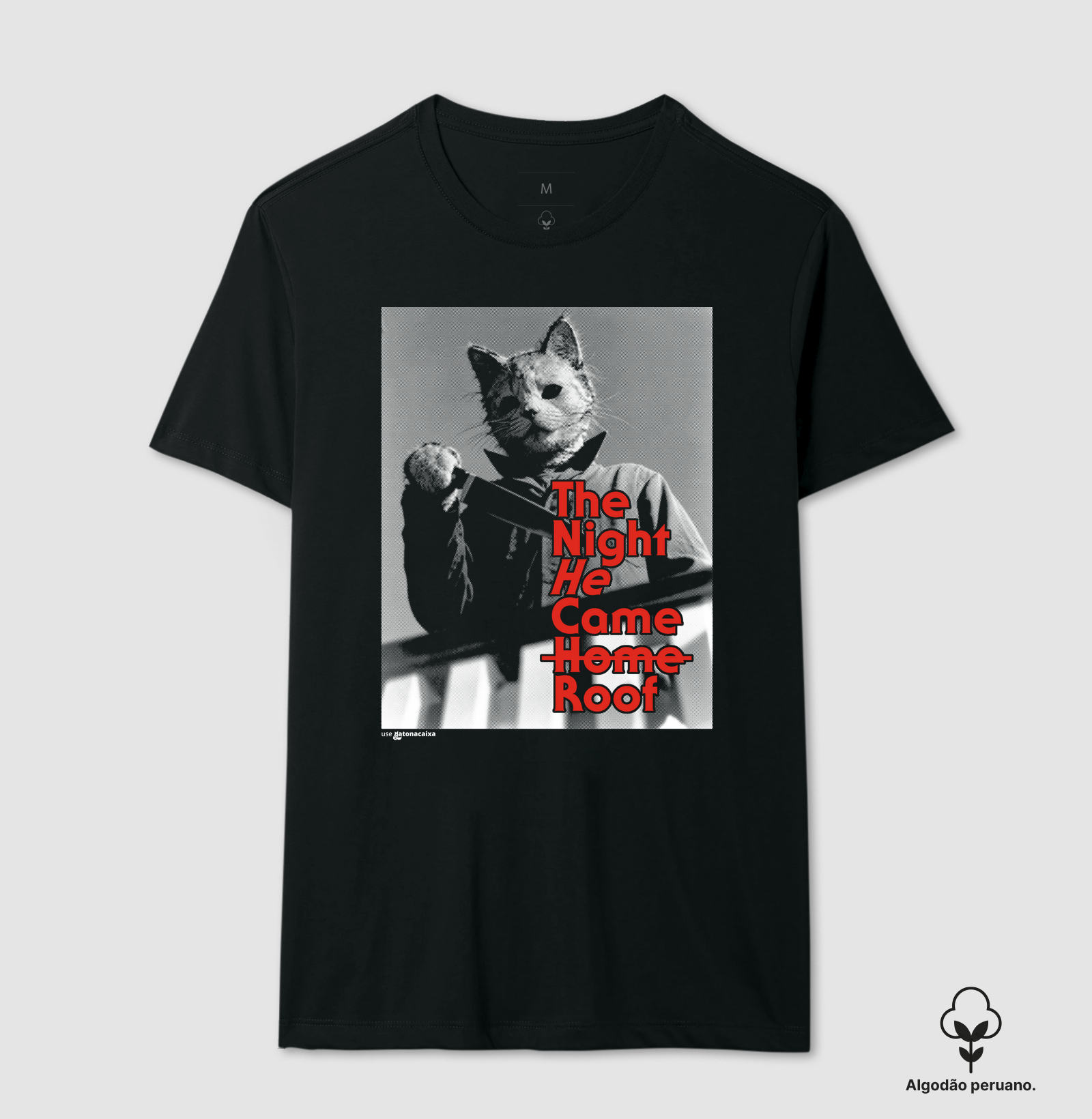 The Night He Came Roof - Camiseta Algodão Peruano