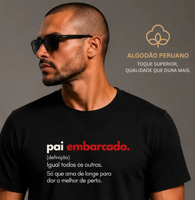 Pai embarcado (definição) - Camiseta Algodão Peruano